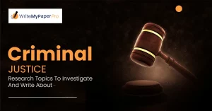 Criminal Justice research topics