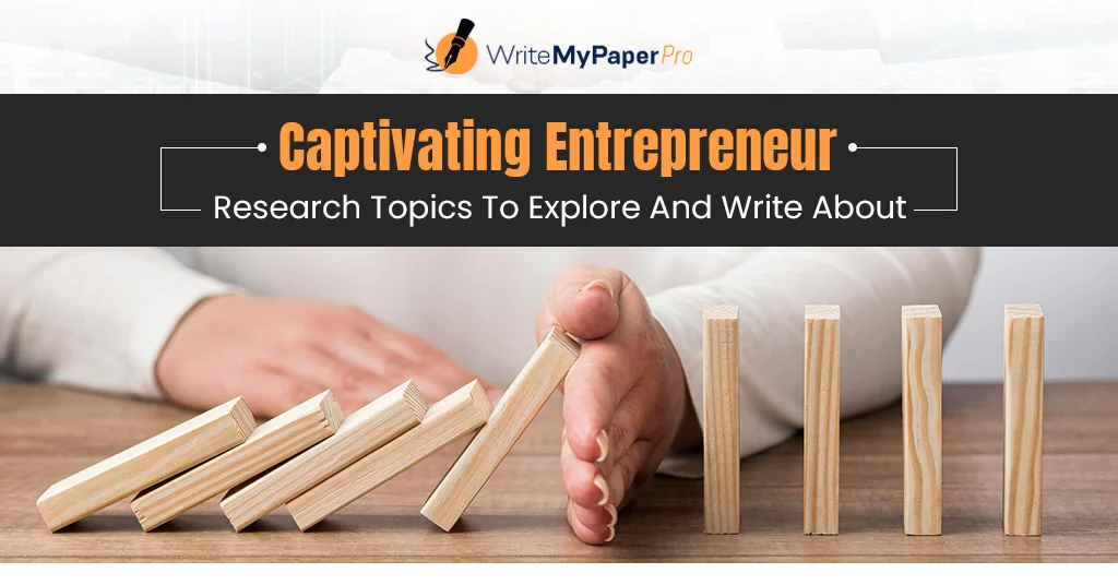 Entrepreneur Research Topics