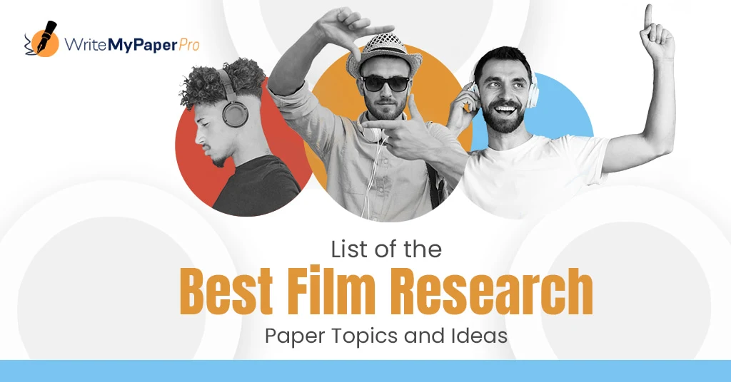 Film Research Paper Topic Ideas