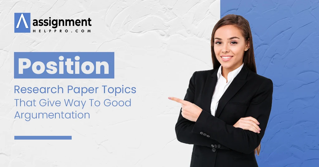 Position Research Paper Topics