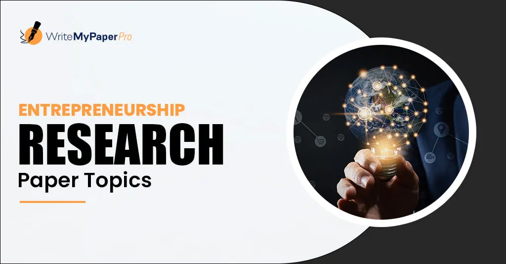 Entrepreneurship Research Paper Topics